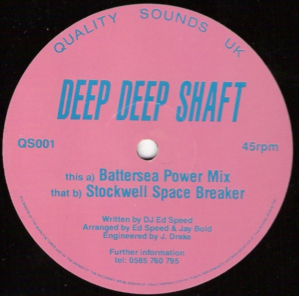 DJ Ed Speed - Deep Deep Shaft | Quality Sounds UK (QS001) - main DJ Ed Speed - Deep Deep Shaft | Quality Sounds UK (QS001) - main