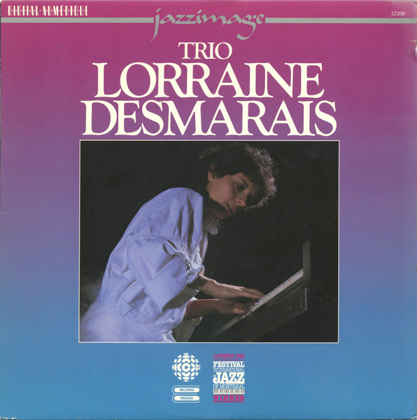 Trio Lorraine Desmarais - Lorraine Desmarais | CBC Records (JZ100) - main Trio Lorraine Desmarais - Lorraine Desmarais | CBC Records (JZ100) - main