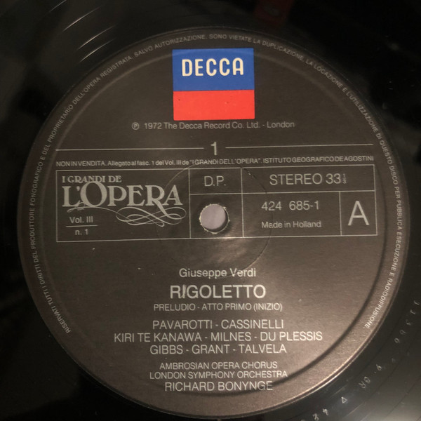 Giuseppe Verdi - Luciano Pavarotti , Joan Sutherland , Huguette Tourangeau , Martti Talvela , The Ambrosian Opera Chorus , London Symphony Orchestra , Richard Bonynge - Rigoletto di Giuseppe Verdi - Vol. III N.1 | Decca (424 685-1) - 3