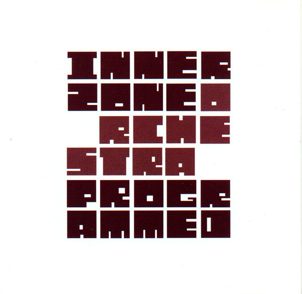 Innerzone Orchestra - Programmed | Talkin' Loud (546 137-2)