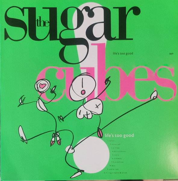 The Sugarcubes - Life's Too Good | One Little Independent Records (tplp5r) - main