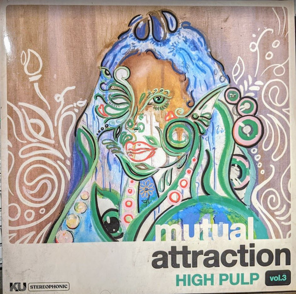 High Pulp - Mutual Attraction Vol. 3 | KingUnderground Records (KULP 089) - main