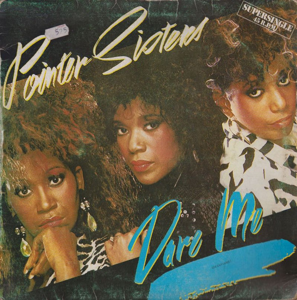Pointer Sisters - Dare Me = Desafiame | RCA (PT-4127)