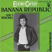 Edward Carter - Banana Republic / Am I Wrong | Hansa International (102 314-100)