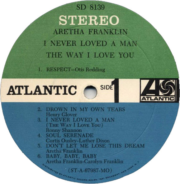 Aretha Franklin - I Never Loved A Man The Way I Love You | Atlantic (SD 8139) - 3 Aretha Franklin - I Never Loved A Man The Way I Love You | Atlantic (SD 8139) - 3