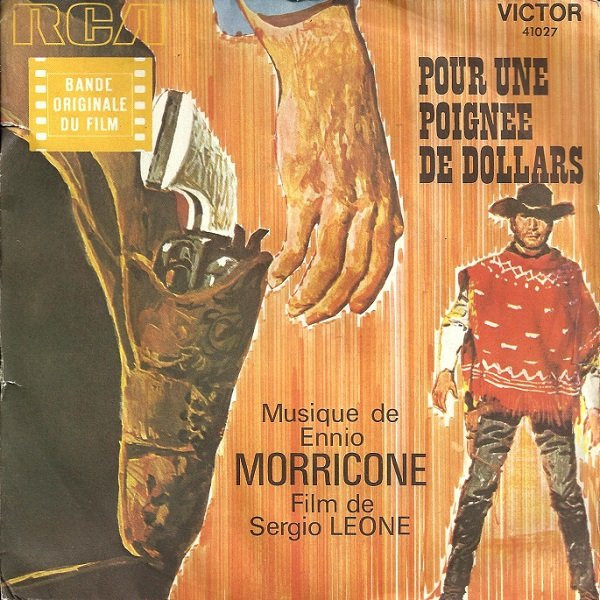 Ennio Morricone - Pour Une Poignée De Dollars / Et Pour Quelques Dollars De Plus | RCA Victor (41027)