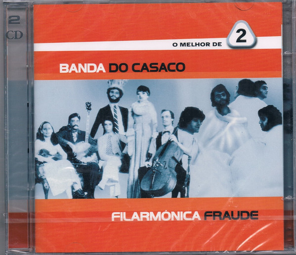 Banda Do Casaco , Filarmónica Fraude - O Melhor De 2 | Universal Music (014 133-2) - main