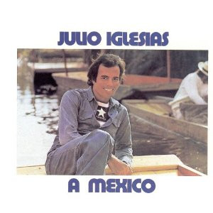 Julio Iglesias - A Mexico | CBS (82853)