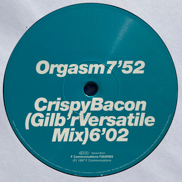 Laurent Garnier - Crispy Bacon (Part 2) | F Communications (F 055 RMX) - 4 Laurent Garnier - Crispy Bacon (Part 2) | F Communications (F 055 RMX) - 4