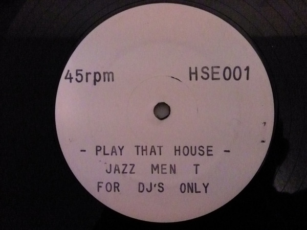 Jazz Men T - Play That House | Intouch Music (HSE 001)