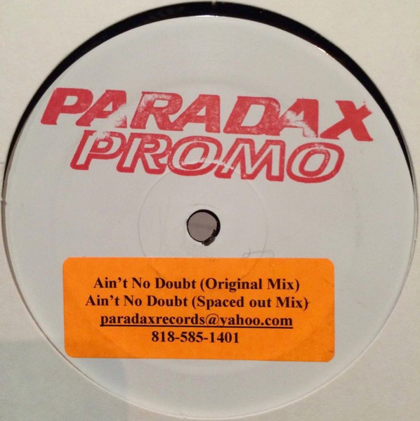 12:01 AM Project - Ain''t No Doubt | Paradax Records (PR009) - 2 12:01 AM Project - Ain''t No Doubt | Paradax Records (PR009) - 2