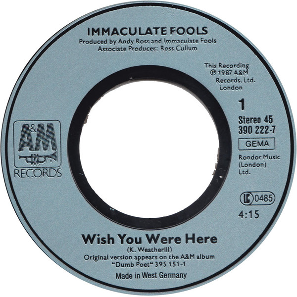 Immaculate Fools - Wish You Were Here | A&M Records (390 222-7) - 3 Immaculate Fools - Wish You Were Here | A&M Records (390 222-7) - 3