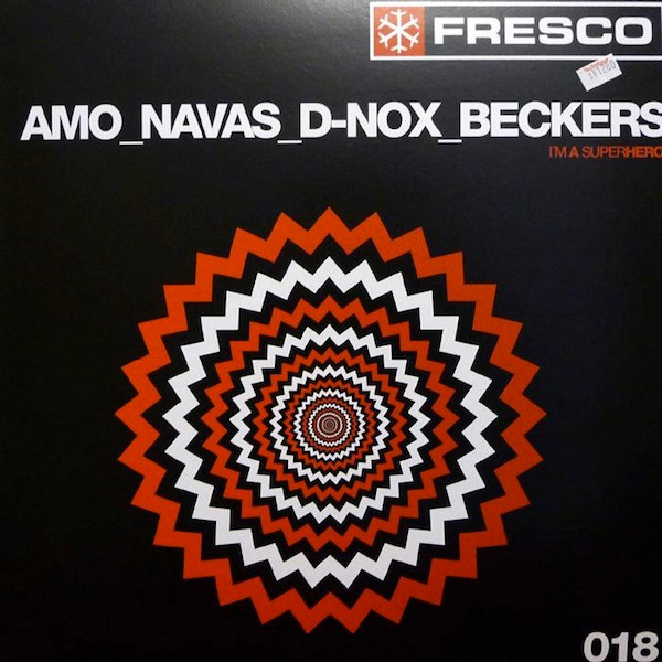 David Amo & Julio Navas _ D-Nox & Beckers - I'm A Superhero | Fresco Records (FRE018)