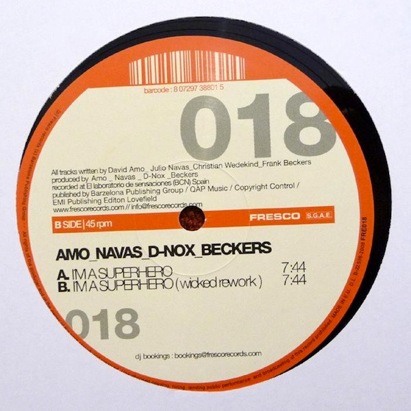 David Amo & Julio Navas _ D-Nox & Beckers - I'm A Superhero | Fresco Records (FRE018) - 2