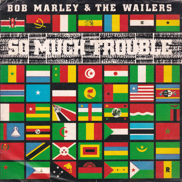 Bob Marley & The Wailers - So Much Trouble | Island Records (WIP 26510) - main Bob Marley & The Wailers - So Much Trouble | Island Records (WIP 26510) - main