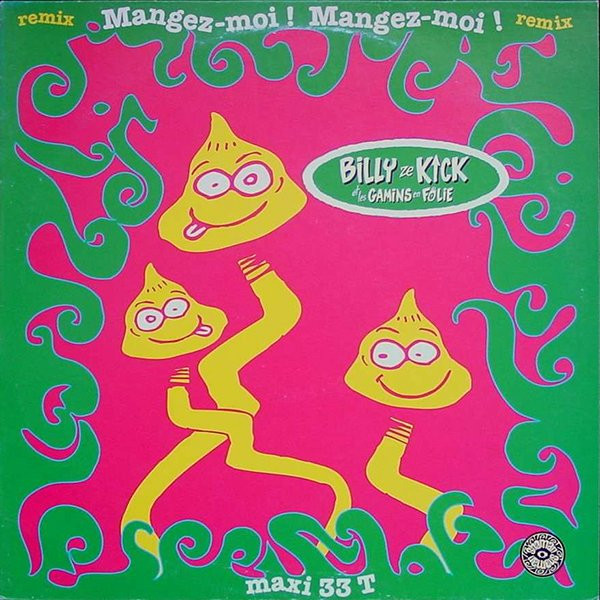 Billy Ze Kick Et Les Gamins En Folie - Mangez-Moi ! Mangez-Moi! (Remix) | Shaman (858 671-1)