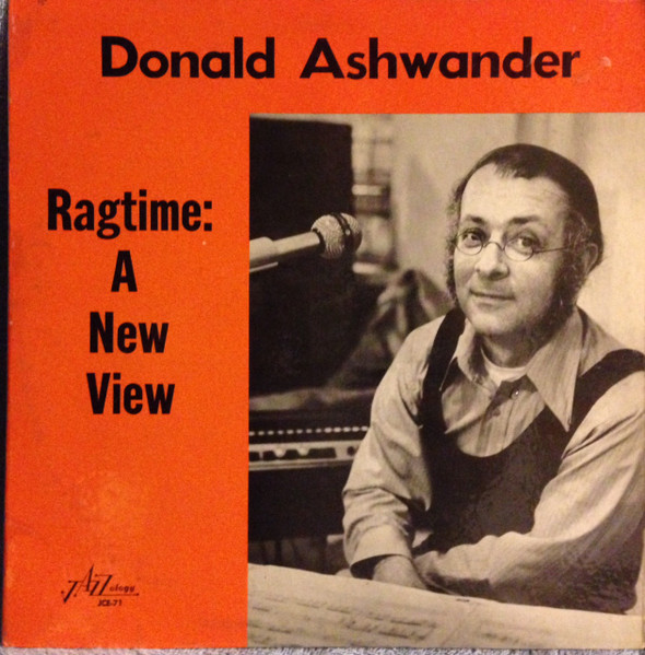Donald Ashwander - Ragtime: A New View | Jazzology (JCE-71)