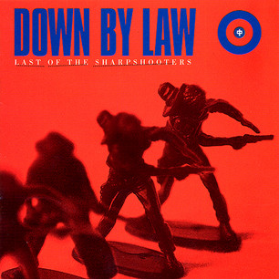 Down By Law - Last Of The Sharpshooters - Vinilo | Epitaph (86501-1)