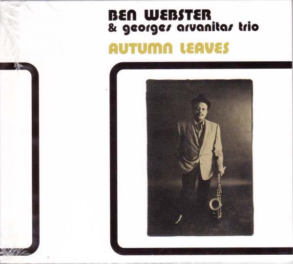 Ben Webster & Georges Arvanitas Trio - Autumn Leaves | Futura Records (FUTURA SWING 06) Ben Webster & Georges Arvanitas Trio - Autumn Leaves | Futura Records (FUTURA SWING 06)