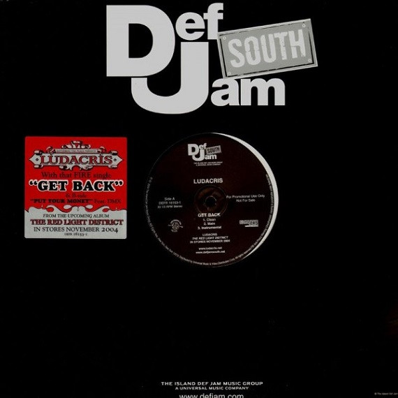 Ludacris - Get Back | Def Jam South (DEFR 16153-1)
