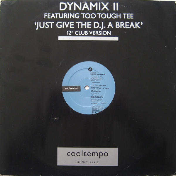 Dynamix II Featuring Too Tough Tee - Just Give The DJ A Break | Cooltempo (COOL X 151) - main