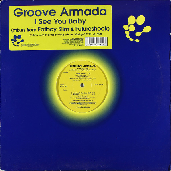 Groove Armada - I See You Baby (Mixes From Fatboy Slim & Futureshock) | Jive Electro (01241-42646-1) - 4 Groove Armada - I See You Baby (Mixes From Fatboy Slim & Futureshock) | Jive Electro (01241-42646-1) - 4
