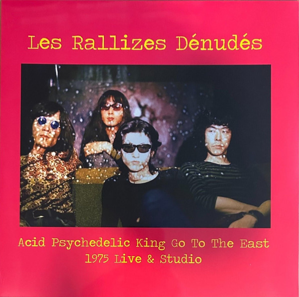 Les Rallizes Denudes - Acid Psychedelic King Go To The East - 1975 Live & Studio | Take It Acid Is (LSD69020) - main
