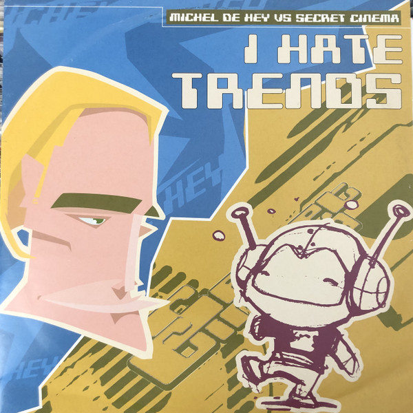 Michel De Hey Vs Secret Cinema - I Hate Trends | EC Records (EC 060)