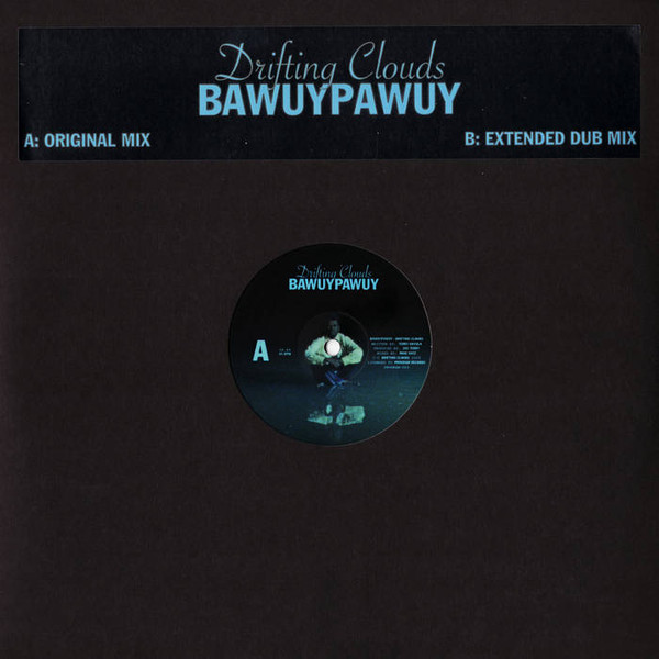 Drifting Clouds - Bawuypawuy Original Mix / Extended Dub | Program Records (PROGRAM-003) - main Drifting Clouds - Bawuypawuy Original Mix / Extended Dub | Program Records (PROGRAM-003) - main