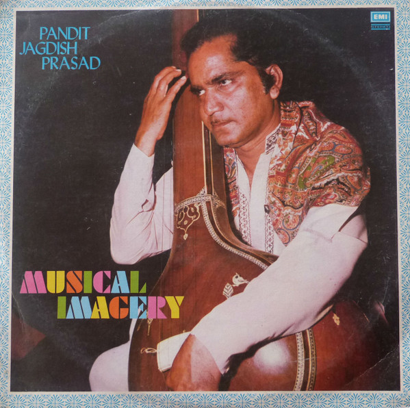 Jagdish Prasad - Musical Imagery | His Master's Voice (ECSD 2872) - main Jagdish Prasad - Musical Imagery | His Master's Voice (ECSD 2872) - main