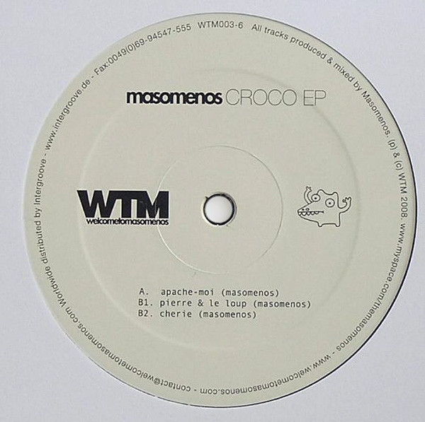 Masomenos - Croco EP | Welcome To Masomenos (WTM003-6) - 2