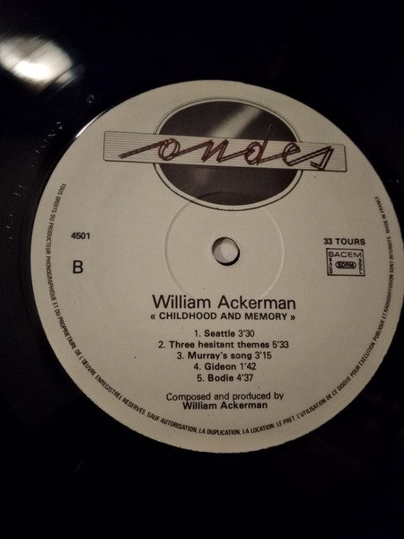 William Ackerman - Childhood And Memory | Ondes (ONDES 4501) - 4 William Ackerman - Childhood And Memory | Ondes (ONDES 4501) - 4