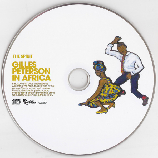 Gilles Peterson - Gilles Peterson In Africa | Ether Records (ETHCD005) - 4 Gilles Peterson - Gilles Peterson In Africa | Ether Records (ETHCD005) - 4