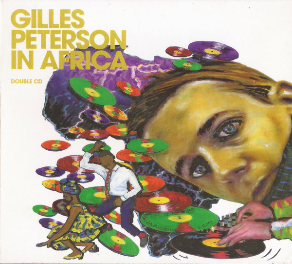 Gilles Peterson - Gilles Peterson In Africa | Ether Records (ETHCD005)