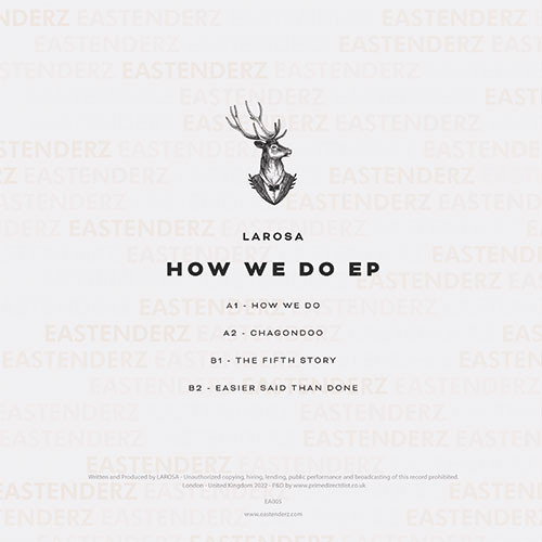 Larosa - How We Do EP | Eastenderz (EA005) - 2
