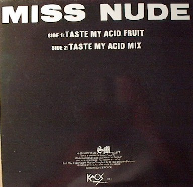 Miss Nude - Taste My Acid Fruit | Kaos Dance Records (KAOS 011) - 2 Miss Nude - Taste My Acid Fruit | Kaos Dance Records (KAOS 011) - 2