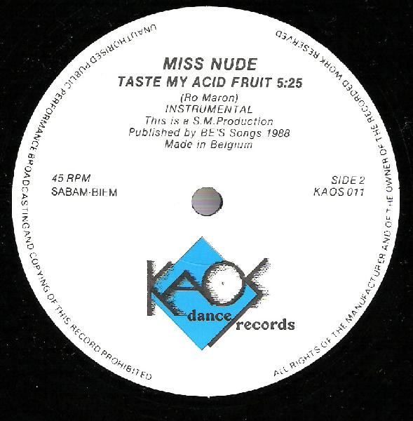 Miss Nude - Taste My Acid Fruit | Kaos Dance Records (KAOS 011) - 4 Miss Nude - Taste My Acid Fruit | Kaos Dance Records (KAOS 011) - 4