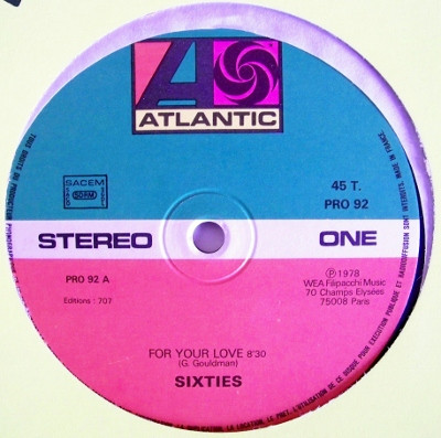 Sixties - For Your Love / Belem Nights | Atlantic (PRO 92)