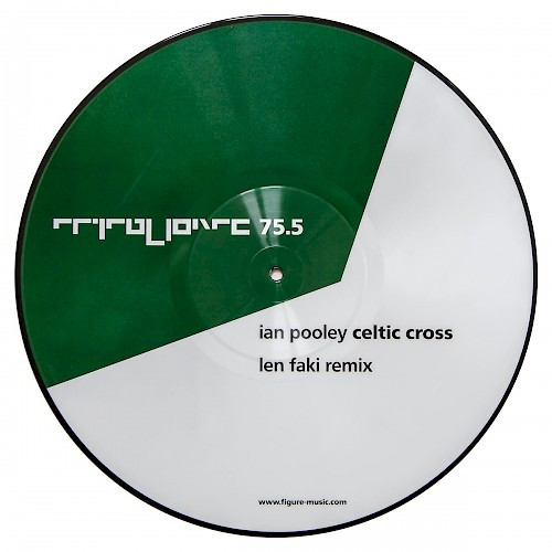 Ian Pooley - Celtic Cross (Len Faki Remix) | Figure (FIGURE 75.5)