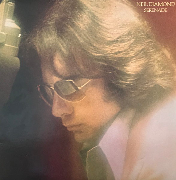 Neil Diamond - Serenade | Columbia (PC 32919) Neil Diamond - Serenade | Columbia (PC 32919)