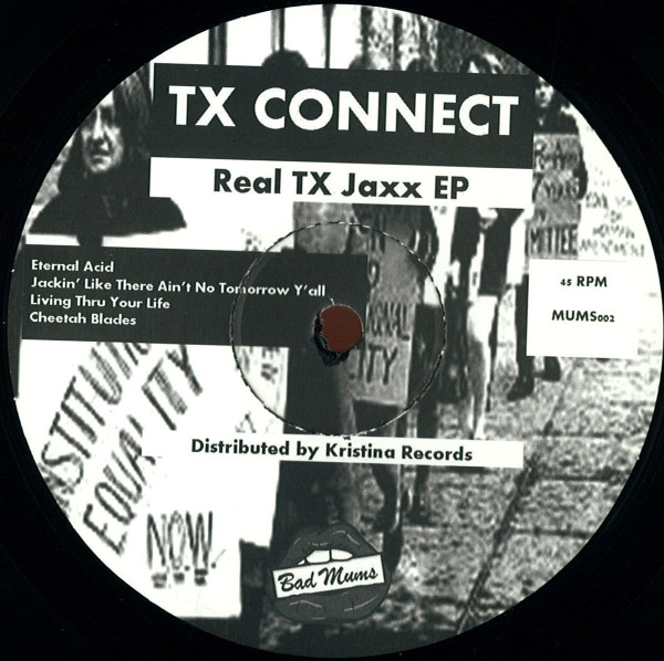 TX Connect - Real TX Jaxx EP | Bad Mums Club (MUMS002)