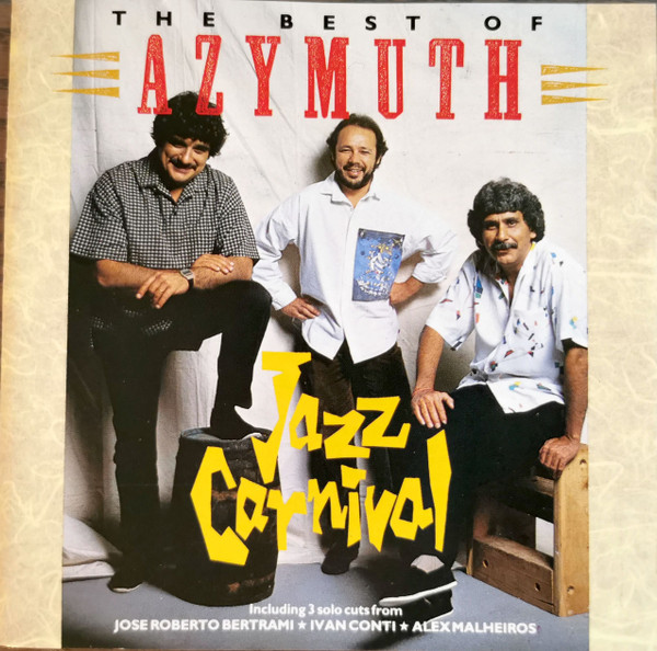 Azymuth - Jazz Carnival: The Best Of Azymuth | BGP Records (CDBGP 1007) - main