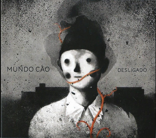 Mundo Cão - Desligado | Sony Music (none) - main