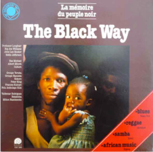 Various - The Black Way - La Mémoire Du Peuple Noir | L'Escargot (ESC 398)