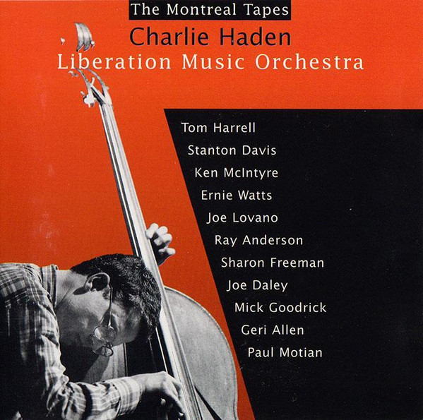 Charlie Haden , Liberation Music Orchestra - The Montreal Tapes | Verve Records (527 469-2) - main