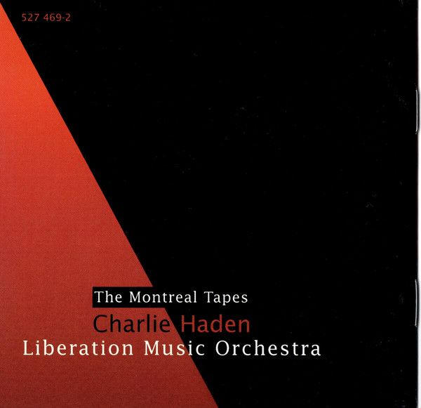 Charlie Haden , Liberation Music Orchestra - The Montreal Tapes | Verve Records (527 469-2) - 4