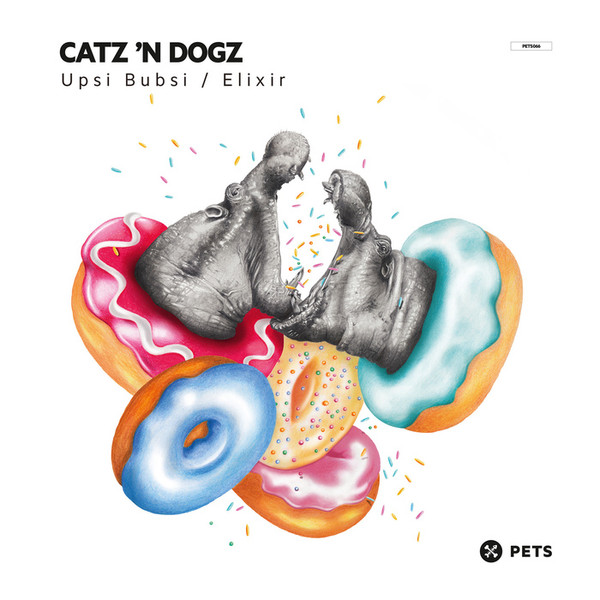 Catz N' Dogz - Upsi Bubsi / Elixir | Pets Recordings (PETS066)