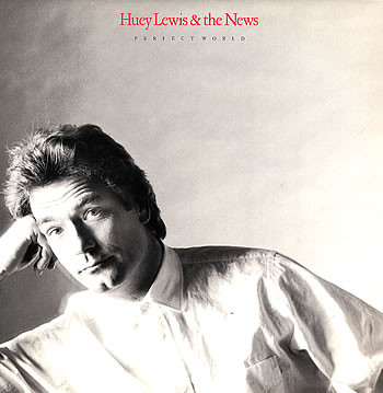 Huey Lewis & The News - Perfect World | Chrysalis (HUEY X 10)