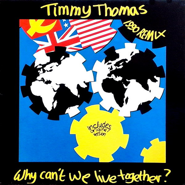 Timmy Thomas - Why Can't We Live Together? (1990 Remix) | T.K. Records (060 20 3941 6)