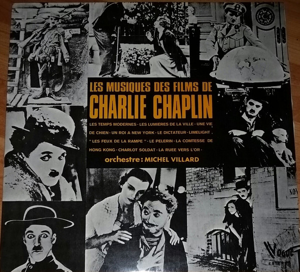 Charlie Chaplin - Michel Villard - Les Musiques Des Films De Charlie Chaplin | Vogue (VFP 5)
